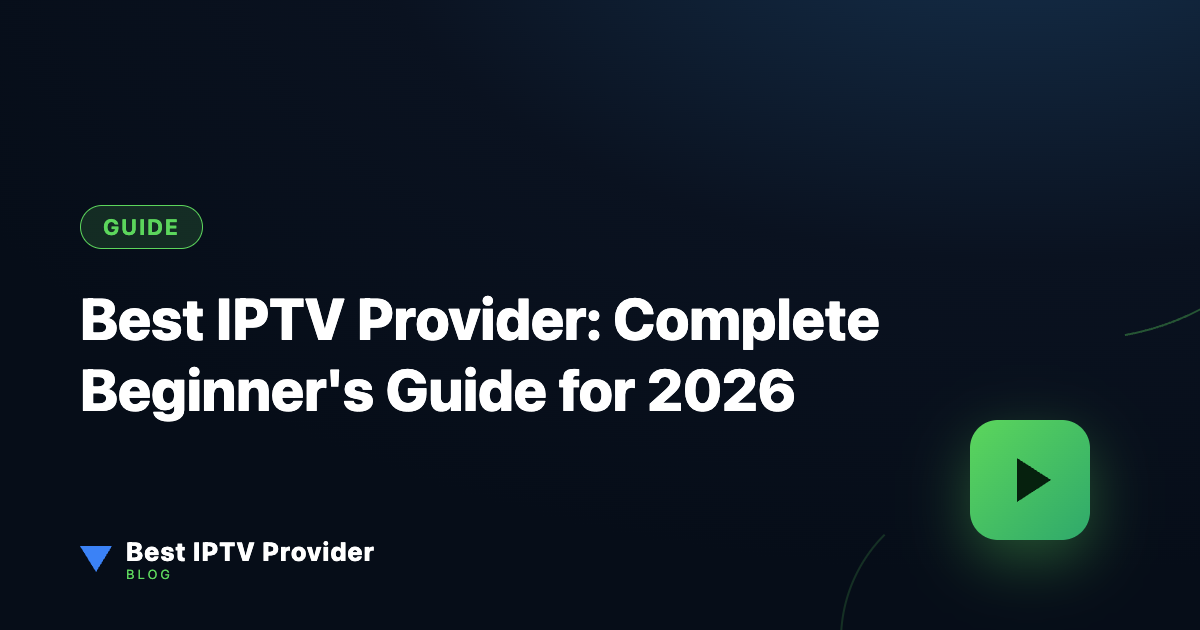 Best IPTV Provider – Smart TV
